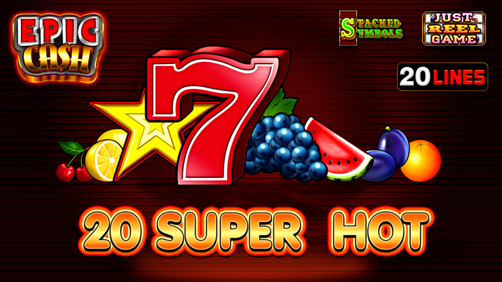 20 Super Hot Epic Cash