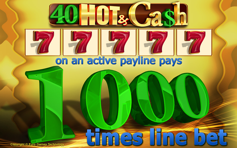 40 Hot & Cash