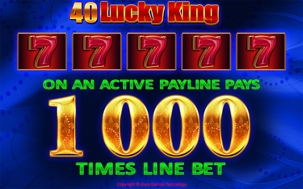 40 Lucky King